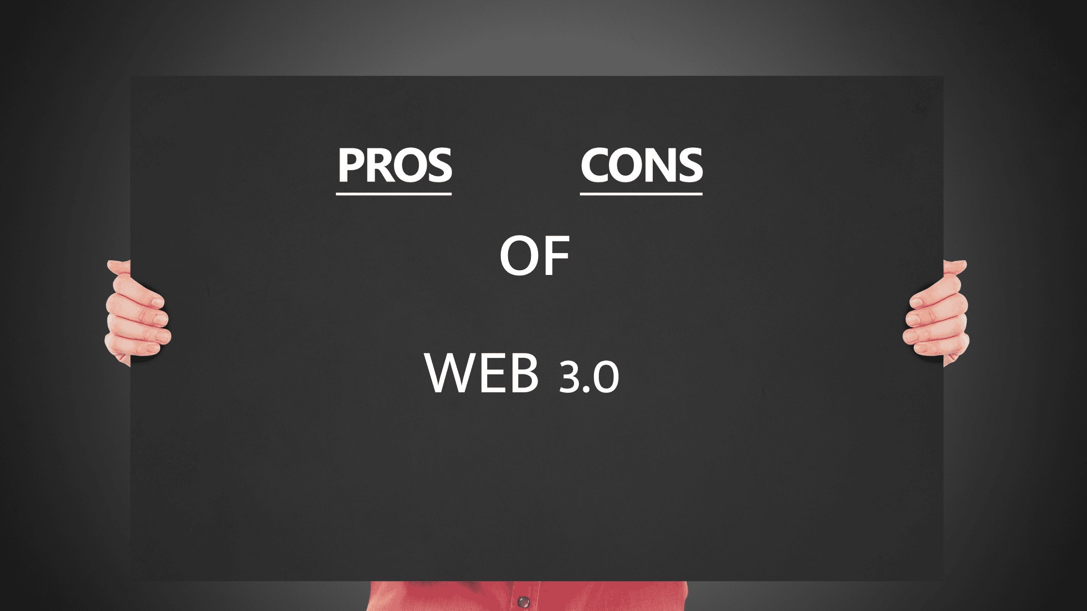 Pros and Cons of Web 3.0